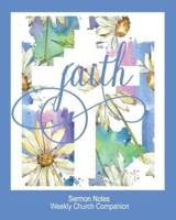 Sermon Notes/Weekly Church Companion Faith