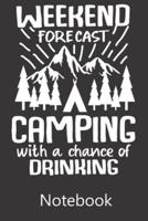 Weekend Forecast Camping Wth a Chance of Drinking