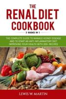 The Renal Diet Cookbook (2 Books in 1)