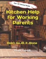 Kitchen Help for Working Parents