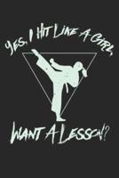 Yes I Hit Like A Girl Want A Lesson Martial Arts