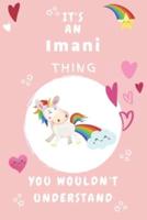 It's An Imani Thing You Wouldn't Understand