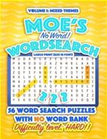 Moe's No Word! Wordsearch Vol. 1