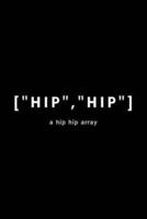 ["HIP","HIP"] A Hip Hip Array