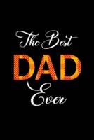 The Best DAD Ever Notebook