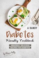 A Handy Diabetes Friendly Cookbook
