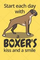 Start Each Day With a Boxer's Kiss and a Smile