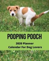 Pooping Pooch 2020 Planner Calendar for Dog Lovers