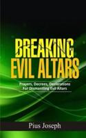 Breaking Evil Altars