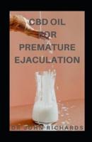 CBD Oil for Premature Ejaculation