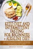 Keto Diet and Intermittent Fasting for Beginners + Alkaline Diet