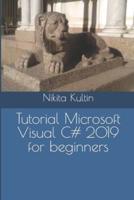 Tutorial Microsoft Visual C# 2019 for Beginners