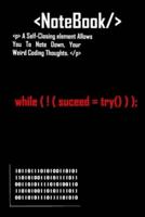While Success Coding Motivation NoteBook