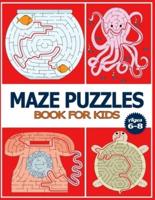 Maze Puzzles Book for Kids Ages 6-8