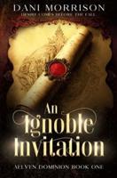 An Ignoble Invitation