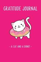 Cat Donut - Gratitude And Affirmation Journal For Kids With Prompts and Questions