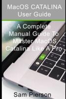 A Complete User Guide to Master Catalina OS