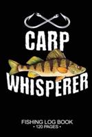 Carp Whisperer Fishing Log Book 120 Pages