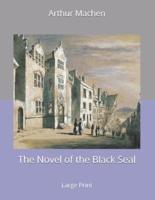 The Novel of the Black Seal