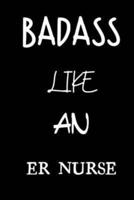 Badass Like an Er Nurse