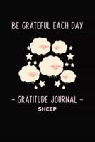 Sheep - Be Grateful Each Day Gratitude and Affirmation Journal For Kids