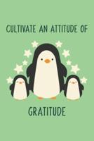 Cultivate An Attitude Of Gratitude - Penguin