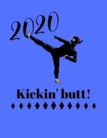 2020 Kickin' Butt