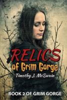 Relics of Grim Gorge: Book 2 of the Grim Gorge Series