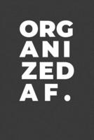 Organized AF.