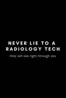 Never Lie To A Radiology Tech They Will See Right Through You