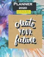 Planner 2020 Create Your Future Quote