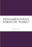 PENSAMIENTOS EN FORMA DE "HAIKU"