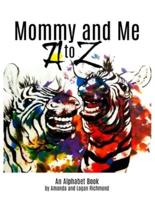 Mommy and Me, A to Z Alphabet Book