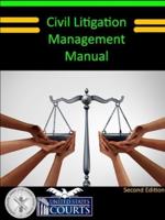 Civil Litigation Management Manual (Second Edition)