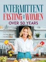 Intermittent Fasting for Women Over 50 Years