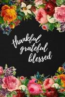 thankful grateful blessed: Start each day with a grateful heart