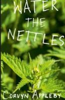 water the nettles