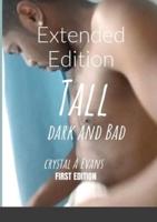 Tall Dark and Bad : Extended Edition