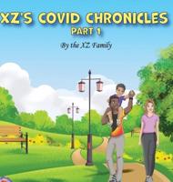 XZ'S Covid Chronicles: Part 1