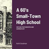 A 60'S Small Town High School