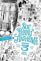 Six-Penny Anthems 3