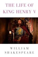 The life of King Henry V