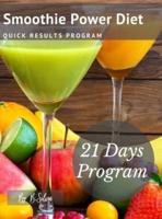 Smoothie Power Diet: Quick Results Program