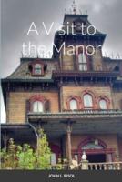 A Visit to the Manor