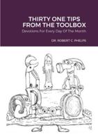 31 TIPS FROM THE TOOLBOX: Devotions for Every day of the Month
