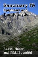 Sanctuary IV: Epiphany and Transformation