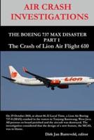AIR CRASH INVESTIGATIONS - THE BOEING 737 MAX DISASTER - PART 1- The Crash of Lion Air Flight 610