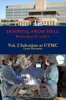 HOSPITAL FROM HELL Promedica/St. Luke's Vol 2 Rev 0