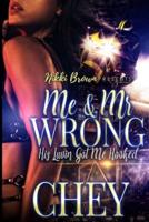 Me & Mr. Wrong