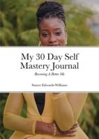 My 30 Day Self Mastery Journal